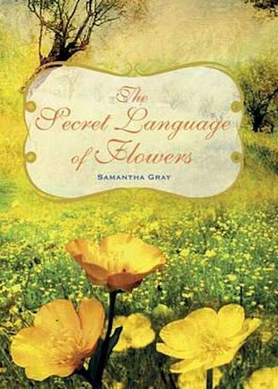 Secret Language of Flowers, Hardcover
