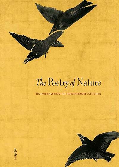 The Poetry of Nature: EDO Paintings from the Fishbein-Bender Collection, Paperback