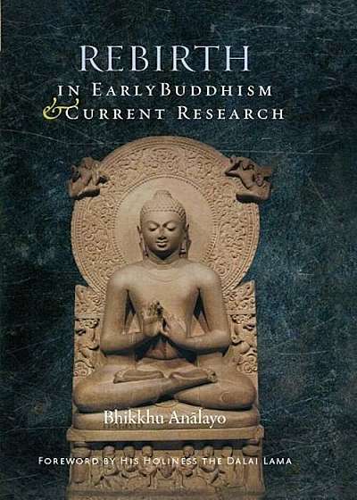 Rebirth in Early Buddhism and Current Research, Hardcover