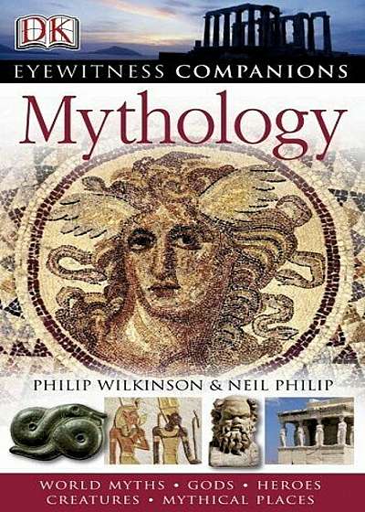 Eyewitness Companions: Mythology