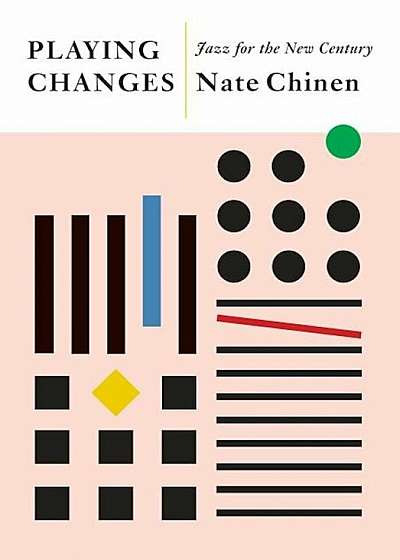Playing Changes: Jazz for the New Century, Hardcover