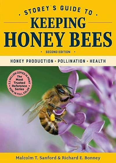 Storey's Guide to Keeping Honey Bees, 2nd Edition: Honey Production, Pollination, Health, Paperback