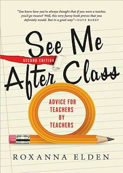See Me After Class: Advice for Teachers by Teachers, Paperback
