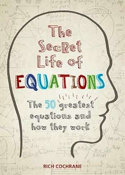 Secret Life of Equations, Paperback