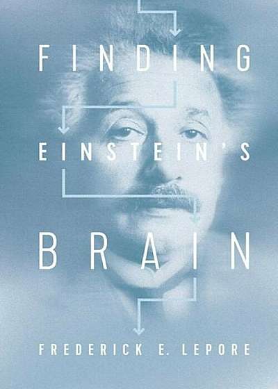 Finding Einstein's Brain, Hardcover