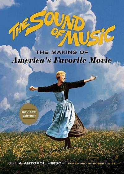 The Sound of Music: The Making of America's Favorite Movie, Paperback
