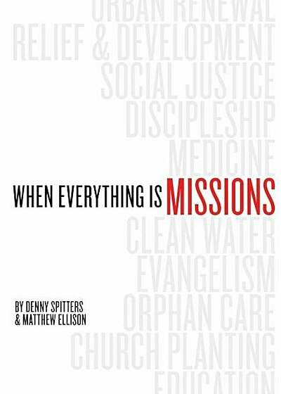 When Everything Is Missions, Paperback