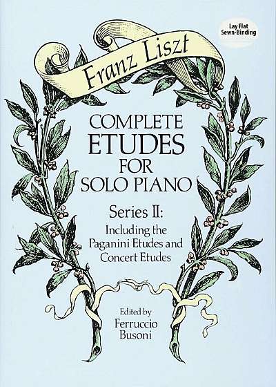 Complete Etudes for Solo Piano, Series II: Including the Paganini Etudes and Concert Etudes, Paperback