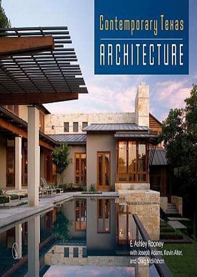 Contemporary Texas Architecture, Hardcover