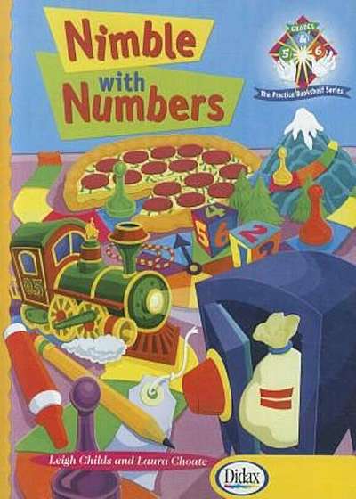 Nimble with Numbers, Grades 5-6: Engaging Math Experiences to Enhance Number Sense and Promote Practice, Paperback