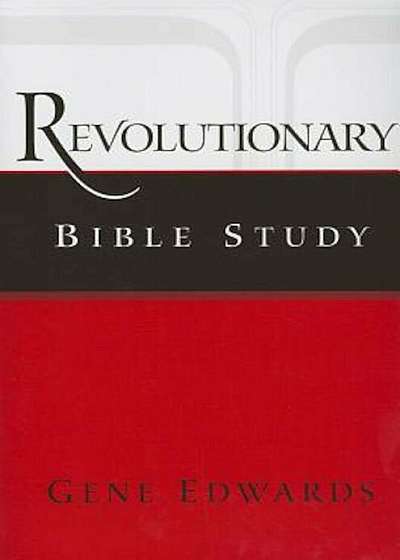 Revolutionary Bible Study, Paperback