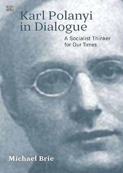 Karl Polanyi in Dialogue, Paperback