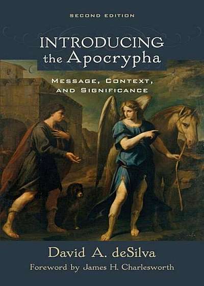 Introducing the Apocrypha: Message, Context, and Significance, Paperback