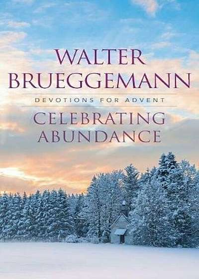 Celebrating Abundance, Paperback