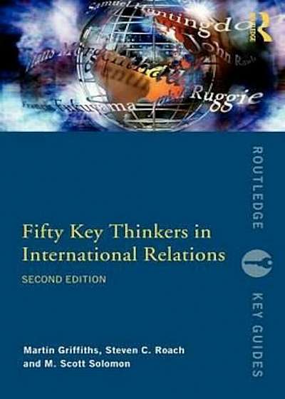 Fifty Key Thinkers in International Relations, Paperback