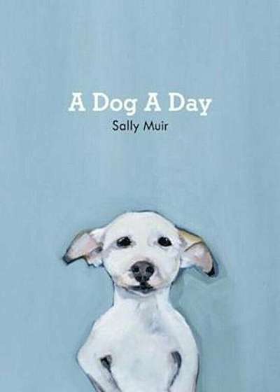 Dog A Day, Hardcover