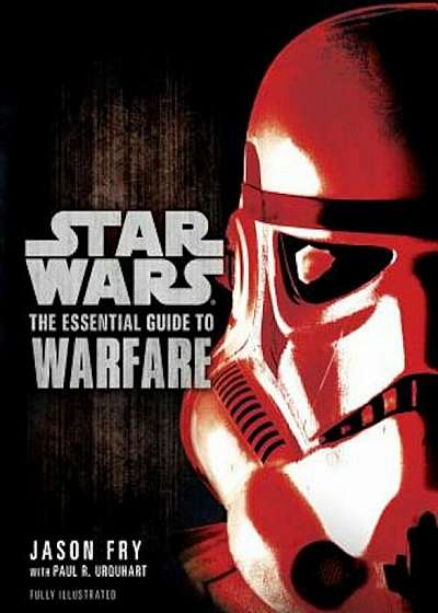 The Essential Guide to Warfare: Star Wars, Paperback