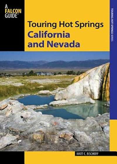 Touring Hot Springs California and Nevada, Paperback