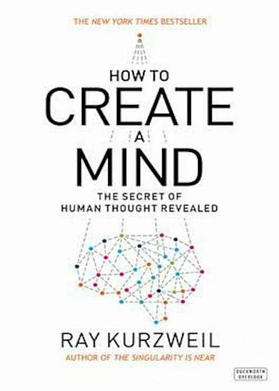 How to Create a Mind, Paperback