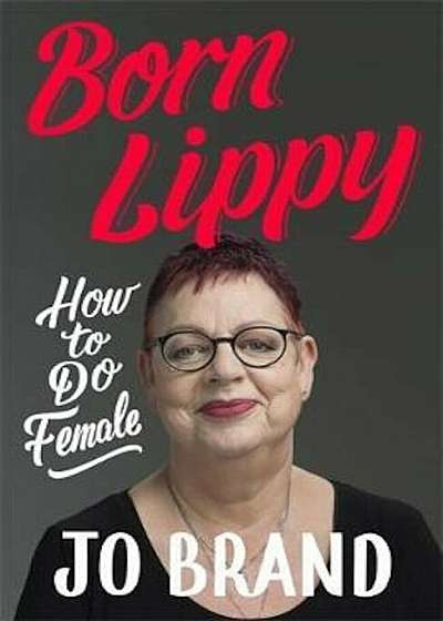 Born Lippy, Hardcover