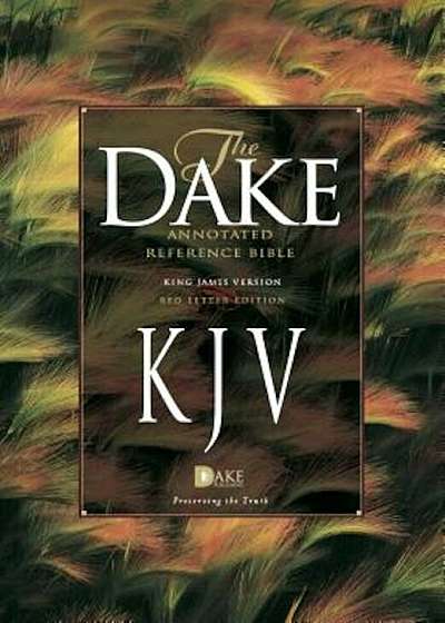 Dake's Annotated Reference Bible-KJV, Hardcover
