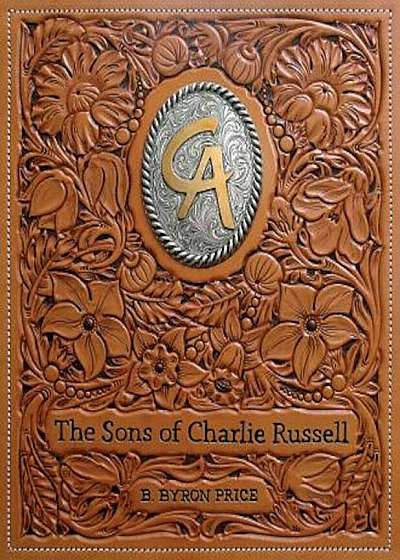 The Sons of Charlie Russell: Celebrating Fifty Years of the Cowboy Artists of America, Hardcover