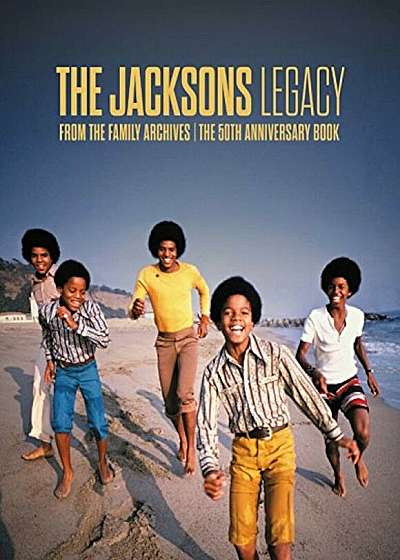The Jacksons: Legacy, Hardcover