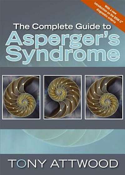 The Complete Guide to Asperger's Syndrome, Paperback