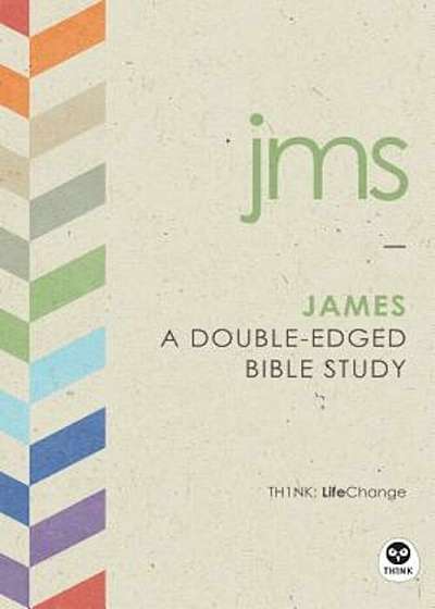James: A Double-Edged Bible Study, Paperback