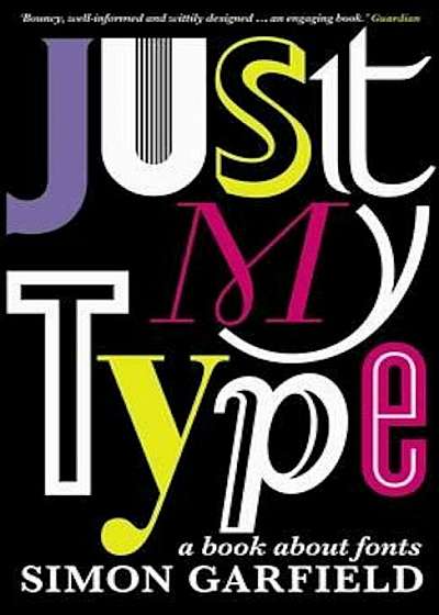 Just My Type, Paperback