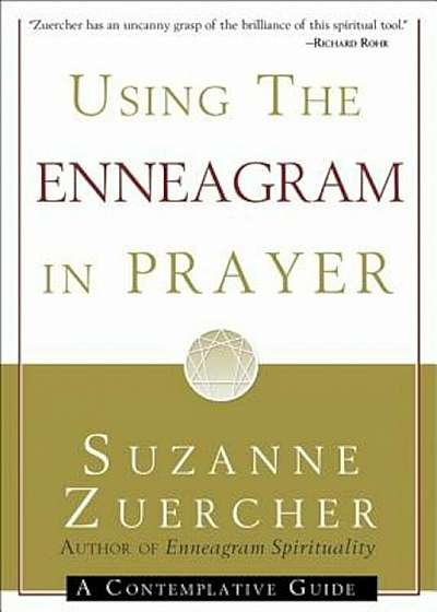 Using the Enneagram in Prayer: A Contemplative Guide, Paperback
