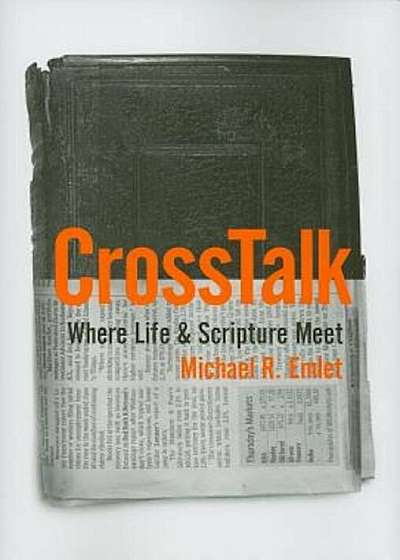 CrossTalk: Where Life & Scripture Meet, Paperback
