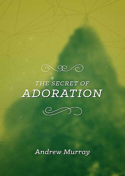 The Secret of Adoration, Paperback