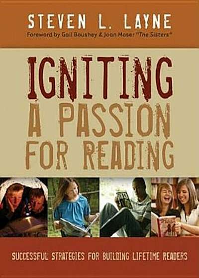 Igniting a Passion for Reading: Successful Strategies for Building Lifetime Readers, Paperback