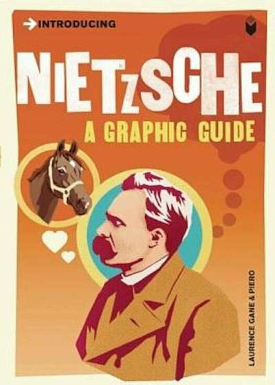 Introducing Nietzsche: A Graphic Guide, Paperback