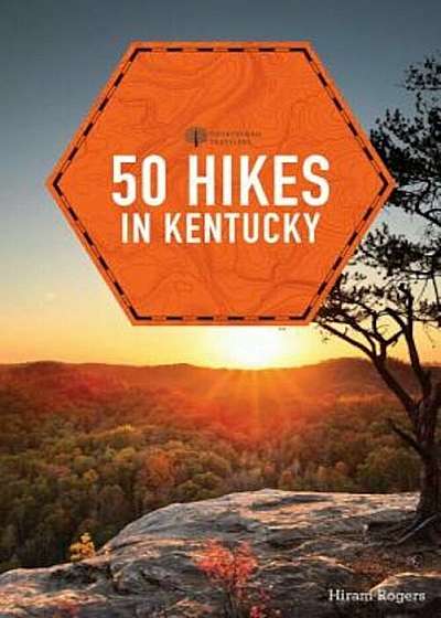 50 Hikes in Kentucky, Paperback
