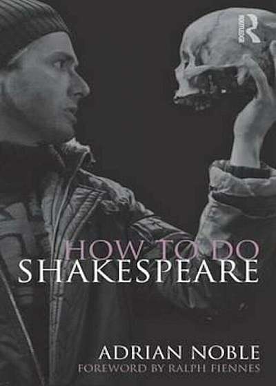 How to do Shakespeare, Paperback