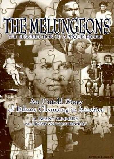 The Melungeions: The Resurrection of a Proud People, Paperback