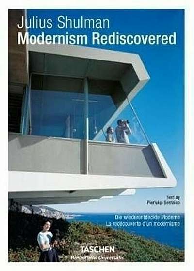 Julius Shulman: Modernism Rediscovered, Hardcover