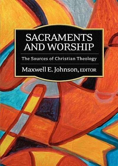 Sacraments and Worship, Paperback