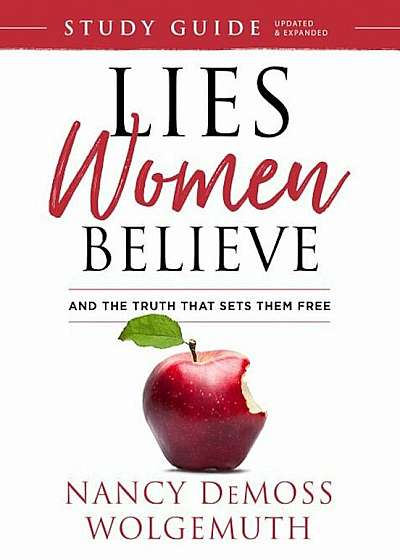 Lies Women Believe Study Guide: And the Truth That Sets Them Free, Paperback