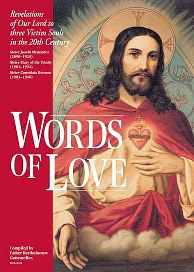 Words of Love: Revelations of Our Lord to Three Victim Souls in the 20th Century, Paperback