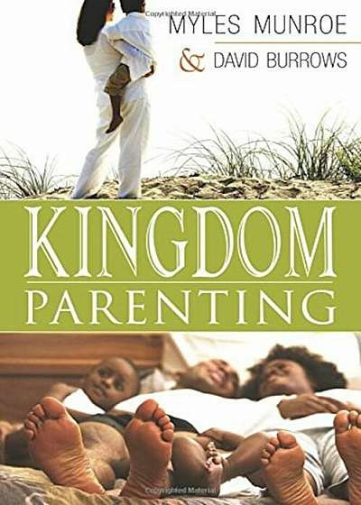 Kingdom Parenting, Paperback