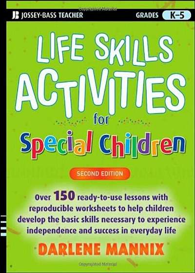 Life Skills Activities for Special Children, Grades K-5, Paperback