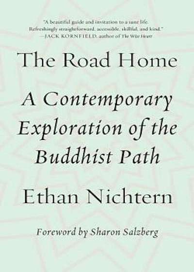 The Road Home: A Contemporary Exploration of the Buddhist Path, Paperback