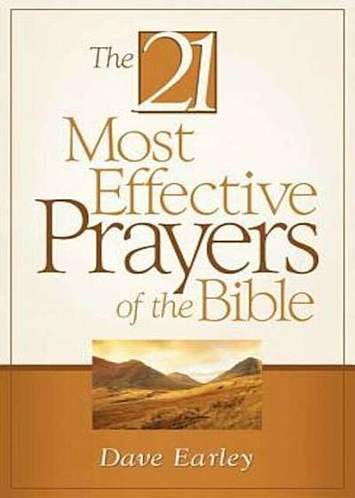 The 21 Most Effective Prayers of the Bible, Paperback