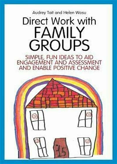 Direct Work with Family Groups, Paperback