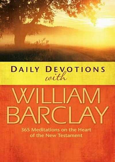 Daily Devotions with William Barclay, Paperback
