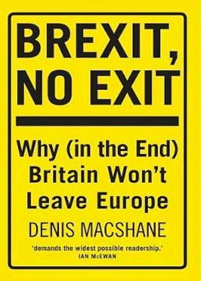 Brexit, No Exit, Paperback