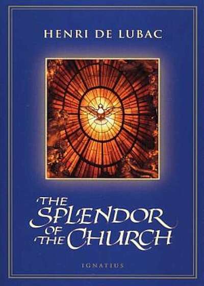 The Splendor of the Church, Paperback